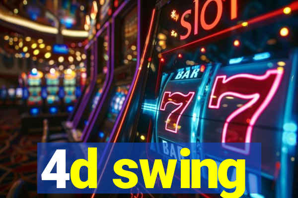 4d swing